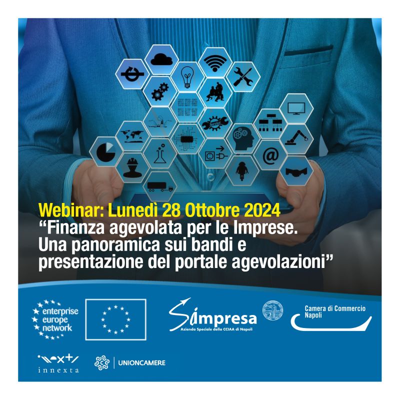 Webinar “Finanza agevolata per le imprese. una panoramica sui bandi e presentazione del portale agevolazioni” – Lunedì 28 Ottobre 2024 ore 15,00 -17,00